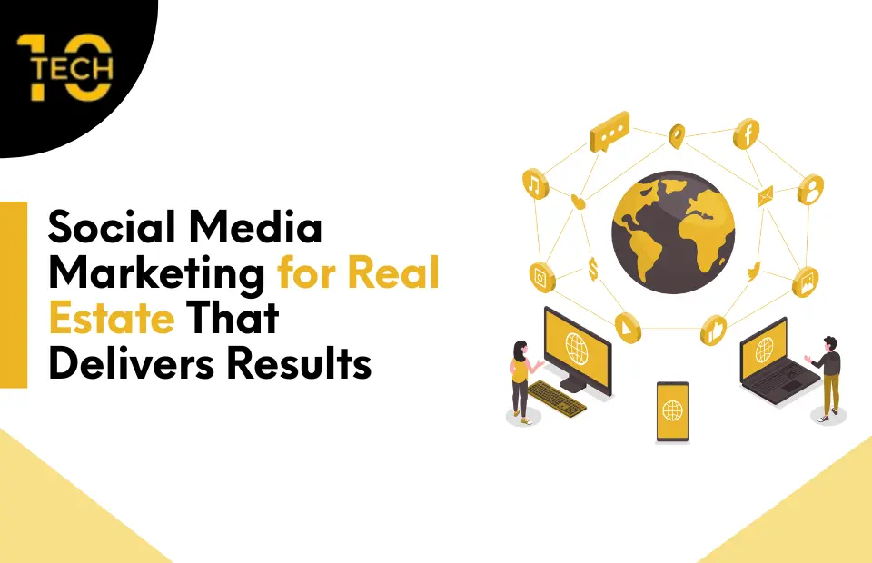 Social media marketing for real estate