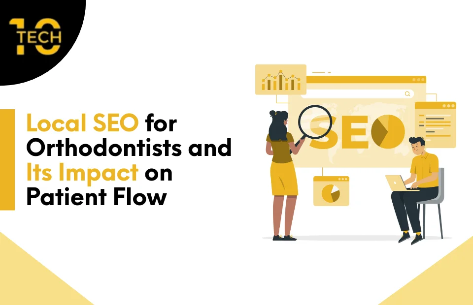 Local SEO for Orthodontists