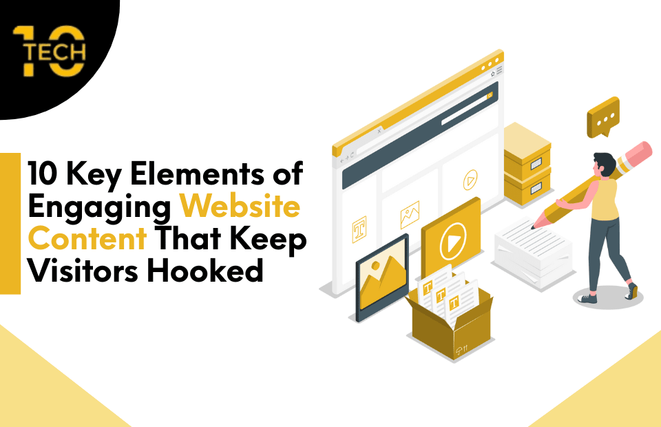 10 Key Elements of Engaging Website Content That Keep Visitors Hooked