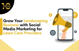 Social media marketing for landscapers and lawn care providers